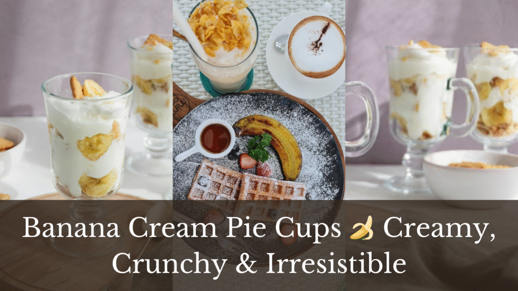 A collage of three images showcasing the banana cream pie cups, looking crunchy, tasty, and irresistible